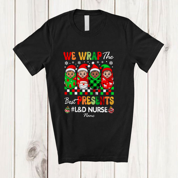 MacnyStore - Personalized Custom Name We Wrap The Best Presents; Lovely Christmas Santa Elf L&D Nurse T-Shirt