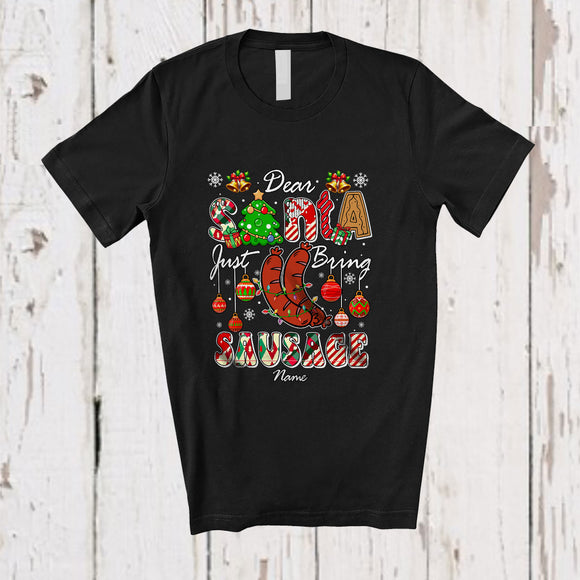 MacnyStore - Personalized Custom Name Santa Just Bring Sausage; Awesome Christmas Tree Food; Family T-Shirt