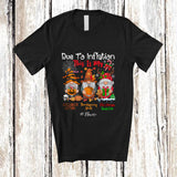 MacnyStore - Personalized Custom Name Due To Inflation Halloween Thanksgiving Christmas; Cute Three Gnomes T-Shirt