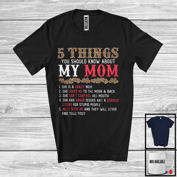 MacnyStore - 5 Things You Should Know About My Mom, Amazing Mother's Day Leopard, Mom Family T-Shirt