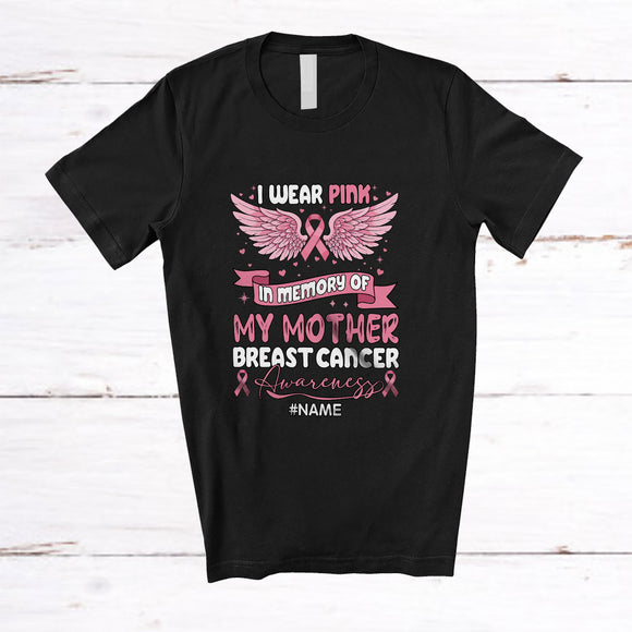MacnyStore - Personalized Custom Name Wear Pink In Memory Of My Mother; Lovely Breast Cancer Awareness Family T-Shirt