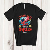MacnyStore - Personalized Custom Name Just Here For The Squid; Humorous Seafood Boil Party Fishing Food T-Shirt