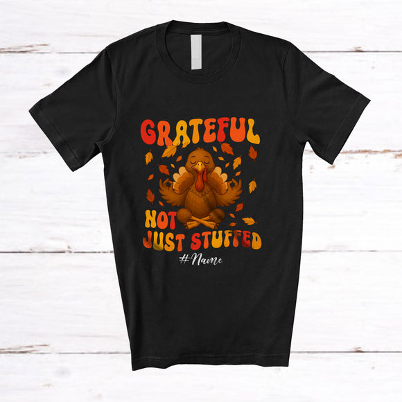 MacnyStore - Personalized Custom Name Grateful Not Just Stuffed; Happy Thanksgiving Fall Leaves Turkey Yoga T-Shirt