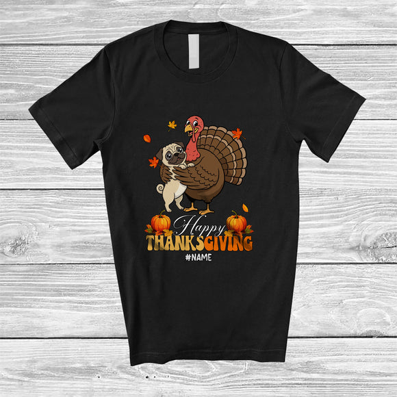MacnyStore - Personalized Custom Name Happy Thanksgiving; Lovely Pug Hugs Turkey Fall; Friends T-Shirt