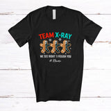 MacnyStore - Personalized Custom Name Team X-Ray; Joyful Christmas Three Skeleton Gingerbread; Baking Baker T-Shirt