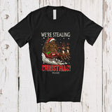 MacnyStore - Personalized Custom Name We're Stealing Christmas; Amusing Santa Bear Feral Sleigh Reindeer T-Shirt