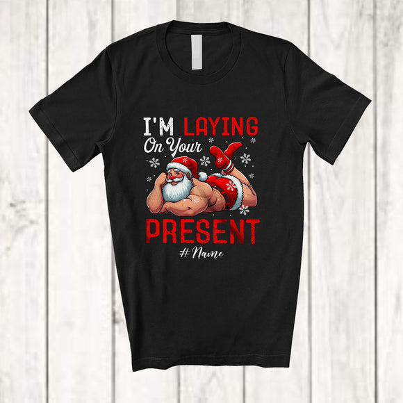 MacnyStore - Personalized Custom Name I'm Laying On Your Present; Sarcastic Christmas Adult Dirty Santa T-Shirt