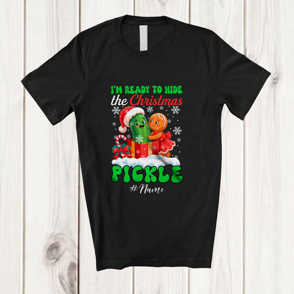 MacnyStore - Personalized Custom Name Ready To Hide The Pickle; Sarcastic Christmas Pickle In Package Box Gingerbread T-Shirt