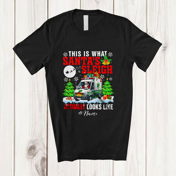 MacnyStore - Personalized Custom Name What Santa's Sleigh Look Like; Joyful Christmas Ambulance Driver T-Shirt