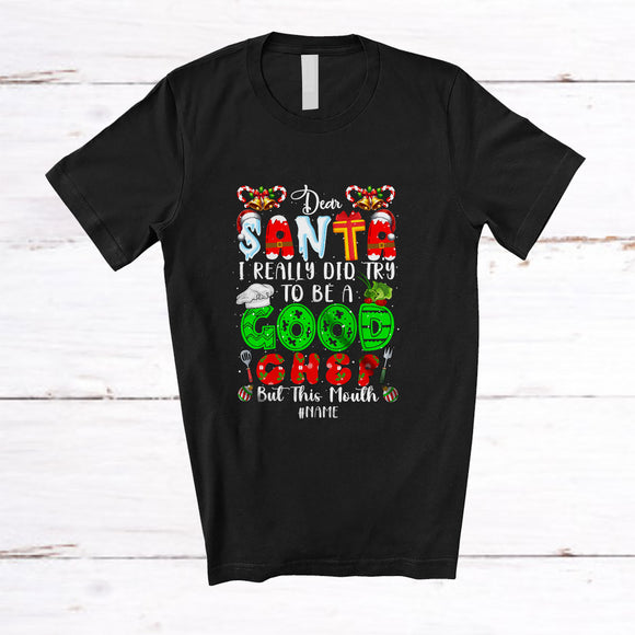 MacnyStore - Personalized Custom Name I Did Try To Be A Good Chef; Lovely Christmas Santa Jobs T-Shirt