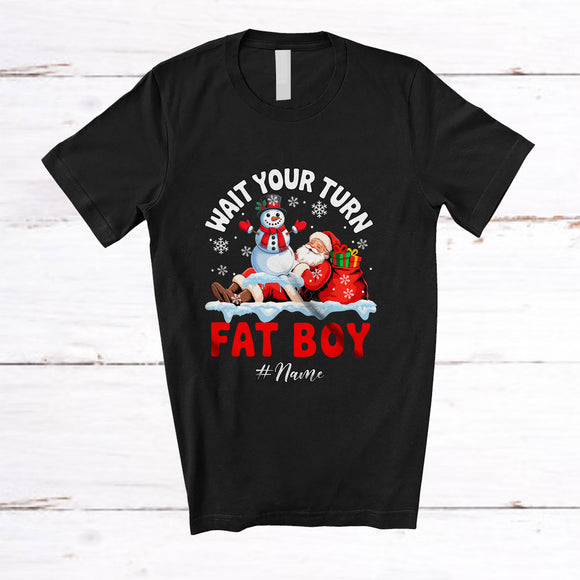 MacnyStore - Personalized Custom Name Wait Your Turn Fat Boy; Humorous Christmas Snowman Santa Fighting T-Shirt