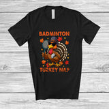MacnyStore - Personalized Custom Name Badminton Turkey Nap; Humorous Thanksgiving Turkey Sport Player Team T-Shirt
