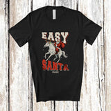 MacnyStore - Personalized Custom Name Easy Santa; Amusing Christmas Santa Riding Horse Reindeer T-Shirt