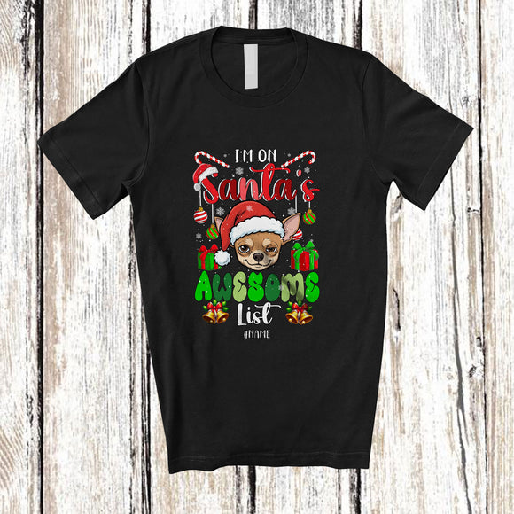 MacnyStore - Personalized Custom Name I'm On Santa's Awesome List; Amazing Christmas Santa Chihuahua Face T-Shirt