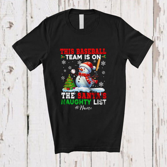 MacnyStore - Personalized Custom Name Baseball Team On Santa's Naughty List; Joyful Christmas Snowman Player T-Shirt