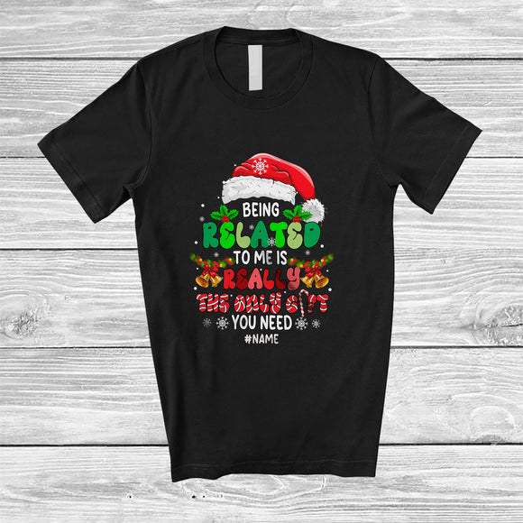 MacnyStore - Personalized Custom Name Being Related To Me; Awesome Christmas Santa Pajama Family Group T-Shirt