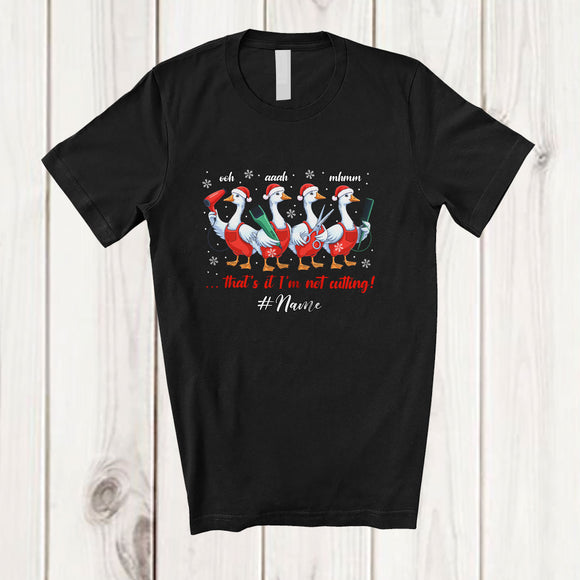 MacnyStore - Personalized Custom Name I'm Not Cutting; Merry Christmas Santa Goose; Hair Stylist Barber Family T-Shirt