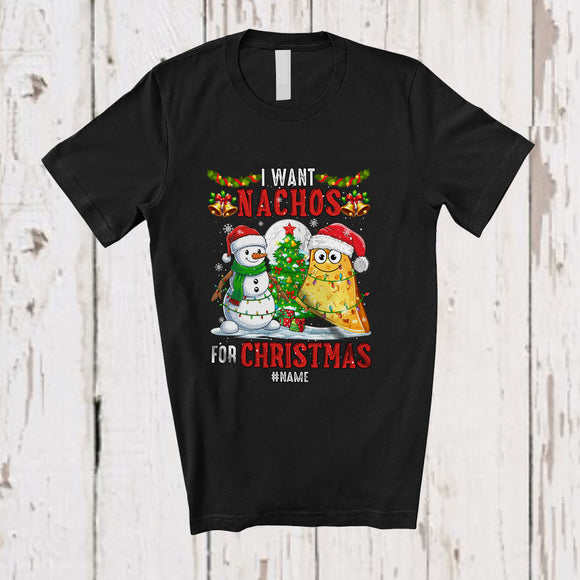 MacnyStore - Personalized Custom Name I Want Nachos For Christmas; Cheerful Santa Mexican Food Lover T-Shirt