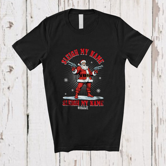 MacnyStore - Personalized Custom Name Sleigh My Name; Humorous Christmas Santa Shooting Guns Family T-Shirt