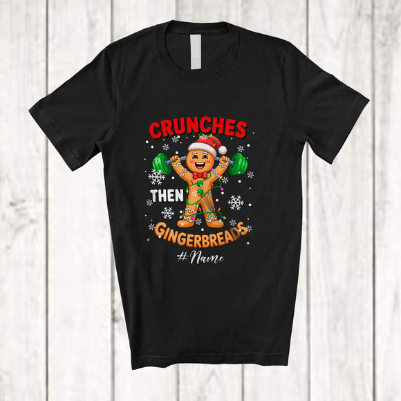 MacnyStore - Personalized Custom Name Crunches Then Gingerbreads; Joyful Christmas Weightlifting Gym Fitness T-Shirt