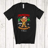 MacnyStore - Personalized Custom Name Crunches Then Gingerbreads; Joyful Christmas Weightlifting Gym Fitness T-Shirt