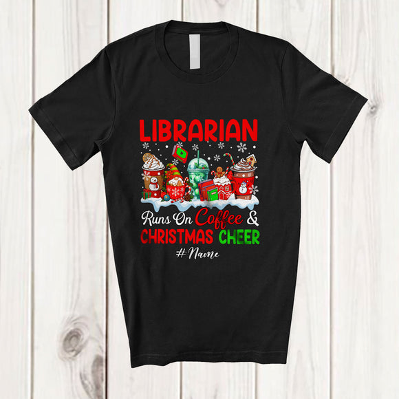 MacnyStore - Personalized Custom Name Librarian Runs On Coffee Christmas Cheer; Lovely Snow Jobs T-Shirt