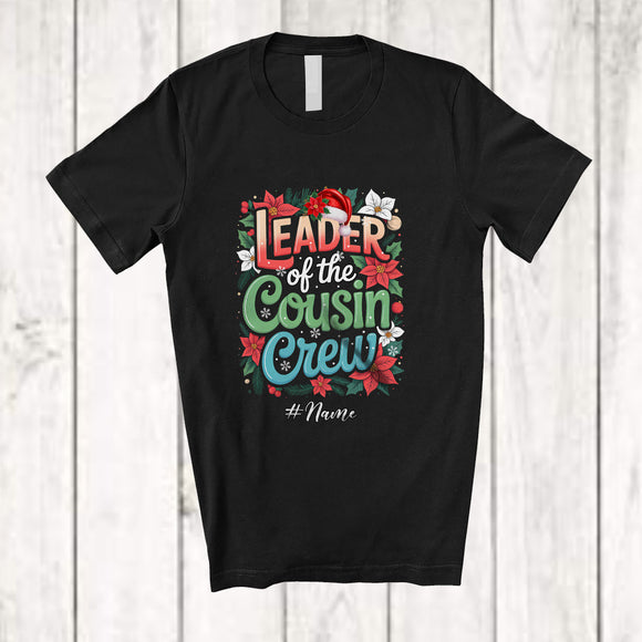 MacnyStore - Personalized Custom Name Leader Of The Cousin Crew; Lovely Christmas Flower Santa; Family T-Shirt