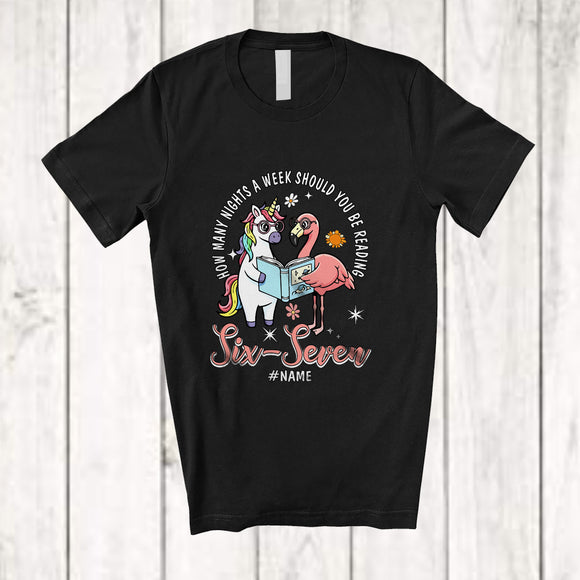 MacnyStore - Personalized Custom Name How Many Night A Week Reading; Lovely 67 Unicorn Flamingo Librarian Teacher T-Shirt