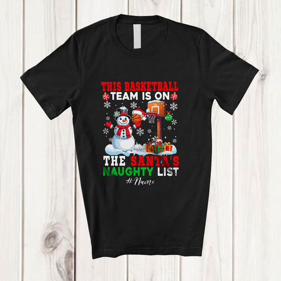 MacnyStore - Personalized Custom Name Basketball Team On Naughty List; Joyful Christmas Player Snowman T-Shirt