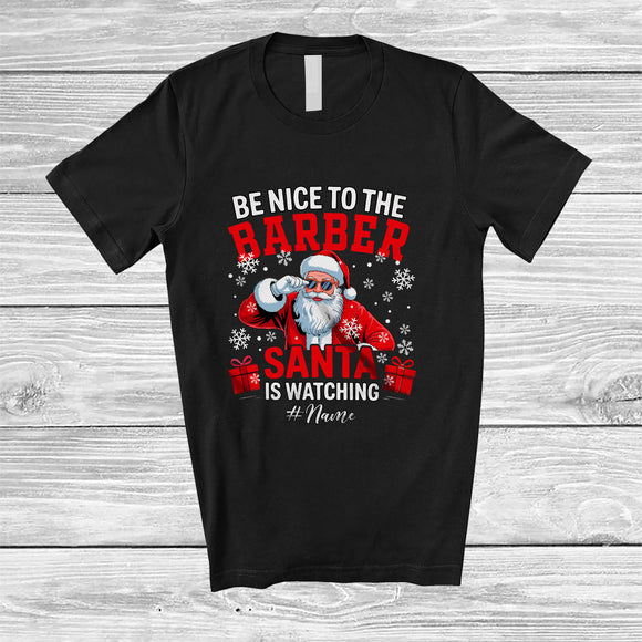 MacnyStore - Personalized Custom Name Nice To Barber Santa Watching; Lovely Christmas Snowing Jobs T-Shirt