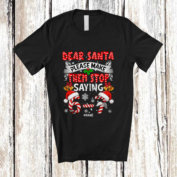 MacnyStore - Personalized Custom Name Dear Santa Stop Saying 6-7; Humorous Christmas Snow Family Group T-Shirt