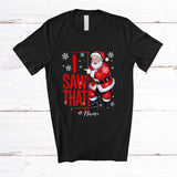 MacnyStore - Personalized Custom Name I Saw That; Awesome Christmas Naughty Nice List Santa Watching T-Shirt
