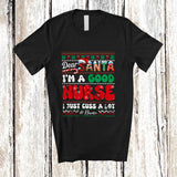 MacnyStore - Personalized Custom Name Santa I'm A Good Nurse; Amazing Christmas Sweater Careers T-Shirt