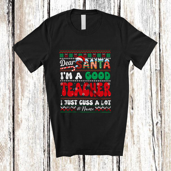 MacnyStore - Personalized Custom Name Santa I'm A Good Teacher; Amazing Christmas Sweater Careers T-Shirt