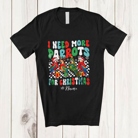 MacnyStore - Personalized Custom Name I Need More Parrots; Lovely Christmas Groovy Parrot Bird Collection T-Shirt