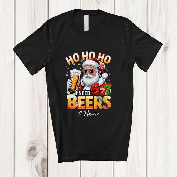 MacnyStore - Personalized Custom Name 3HO I Need 6 7 Beer; Amusing Christmas Santa Drinking Drunker T-Shirt