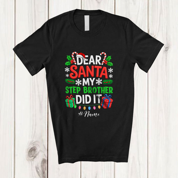 MacnyStore - Personalized Custom Name Santa My Step Brother Did It; Humorous Christmas Naughty List Family T-Shirt