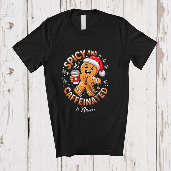 MacnyStore - Personalized Custom Name Spicy And Caffeinated; Cheerful Christmas Gingerbread Coffee; Baker T-Shirt