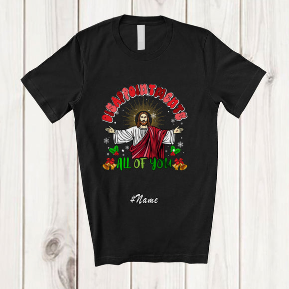 MacnyStore - Personalized Custom Name Disappointments All Of You; Amazing Christmas Groovy Jesus Family T-Shirt
