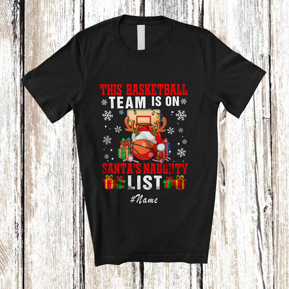 MacnyStore - Personalized Custom Name Basketball Team On Santa's Naughty List; Fantastic Christmas Player T-Shirt