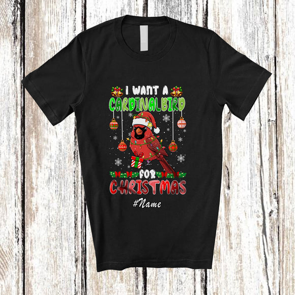 MacnyStore - Personalized Custom Name I Want A Cardinal Bird For Christmas; Lovely Santa Bird X-mas Lights T-Shirt
