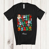 MacnyStore - Personalized Custom Name Feliz Navi I Don't Have A Dad; Joyful Christmas Navidad Groovy Santa T-Shirt