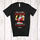 MacnyStore - Personalized Custom Name I'm An Electrician I'm On Nice List; Amazing Christmas Santa Jobs T-Shirt