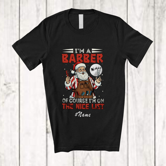 MacnyStore - Personalized Custom Name I'm A Barber I'm On Nice List; Amazing Christmas Santa Jobs T-Shirt