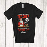 MacnyStore - Personalized Custom Name I'm A Teacher I'm On Nice List; Amazing Christmas Santa Jobs T-Shirt