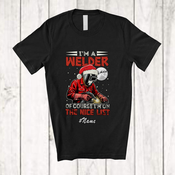 MacnyStore - Personalized Custom Name I'm A Welder I'm On Nice List; Amazing Christmas Santa Jobs T-Shirt