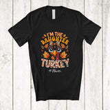 MacnyStore - Personalized Custom Name I'm The Daughter Turkey; Humorous Thanksgiving Pilgrim Turkey Face T-Shirt