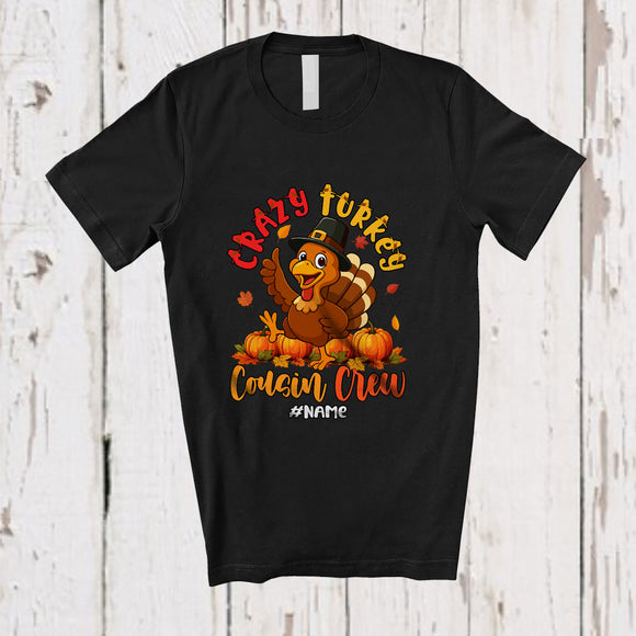 MacnyStore - Personalized Custom Name Crazy Turkey Cousin Crew; Joyful Thanksgiving Turkey Fall; Family T-Shirt