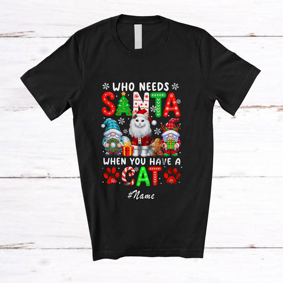 MacnyStore - Personalized Custom Name Who Needs Santa When Have A Cat; Proud Christmas Plaid Gnomes T-Shirt