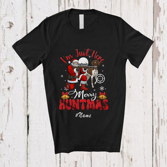 MacnyStore - Personalized Custom Name I'm Just Here Merry Huntmas; Joyful Christmas Santa Hunter Hunting T-Shirt